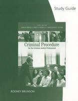 Study Guide for Ferdico/Fradella/Totten’s Criminal Procedure for the Criminal Justice Professional, 10th 0495509655 Book Cover