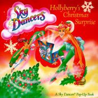 Hollyberry's Christmas Surprise (Sky Dancers) 0694009423 Book Cover