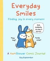 Everyday Smiles: Finding Joy in Every Moment 1524858293 Book Cover