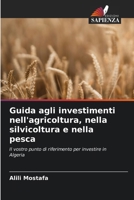 Guida agli investimenti nell'agricoltura, nella silvicoltura e nella pesca (Italian Edition) 6209548490 Book Cover
