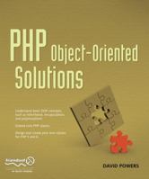 PHP Object - Oriented Solutions 1430210117 Book Cover