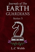 Journals of The Earth Guardians - Series 5 - Collective Edition 0645887870 Book Cover