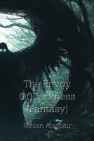 The Envoy Of Darkness (Fantasy) B0DPN8WNRM Book Cover