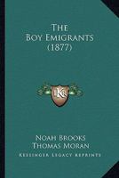 The boy emigrants 0548636796 Book Cover