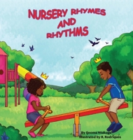 Nursery Rhymes and Rhythms 0578611813 Book Cover