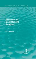 Elements of Cost-benefit Analysis 1138852473 Book Cover