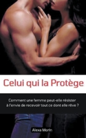 Celui qui la Protège B0CLNCWKR3 Book Cover
