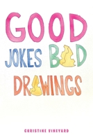 Good Jokes Bad Drawings 1649525974 Book Cover