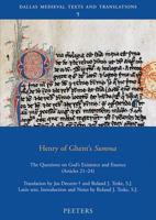 Henry of Ghent's Summa: The Questions on God's Existence and Essence, (articles 21-24 (Dallas Medieval Texts and Translations, 5) (Dallas Medieval Texts and Translations) 9042915900 Book Cover