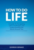 How To Do Life 0645196908 Book Cover