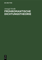 Fruehromantische Dichtungstheorie 3110027038 Book Cover