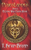 A Long Way From Home (OTHERLANDER) 167697069X Book Cover