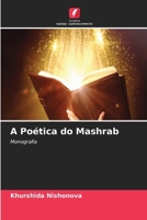 A Poética do Mashrab (Portuguese Edition) 6630543904 Book Cover