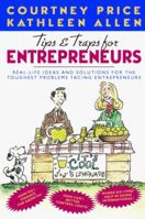 Tips & Traps for Entrepreneurs: Real-Life Ideas and Solutions for the Toughest Problems Facing Entrepreneurs 0070526761 Book Cover