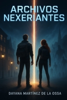 Archivos Nexeriantes (Spanish Edition) B0G5K69SRT Book Cover