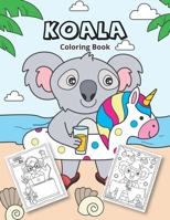 Koala Coloring Book: Koala coloring for kids B08P3RPG5Y Book Cover