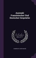 Auswahl Französischer Und Deutscher Gespräche 1179833538 Book Cover