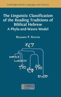 The Linguistic Classification of the Reading Traditions of Biblical Hebrew: A Phyla-and-Waves Model 1783749547 Book Cover