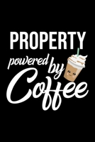 Property Powered by Coffee: Christmas Gift for Property Funny Property Journal Best 2019 Christmas Present Lined Journal 6x9inch 120 pages 1702467384 Book Cover