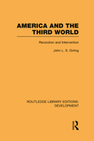 America And The Third World: Revolution And Intervention 0415601304 Book Cover