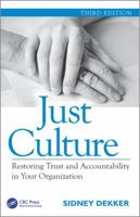 Just Culture: Balancing Safety and Accountability 0754672670 Book Cover