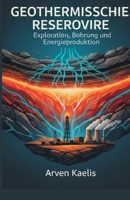 Geothermische Reservoire: Exploration, Bohrung und Energieproduktion (German Edition) B0GPXXBSWD Book Cover