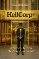HellCorp: A Modern Take on 'The Screwtape Letters' B0FMJXY3N6 Book Cover