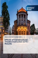 Effects of Constructivist Theatre Instruction (CTI) - Results 3330651253 Book Cover