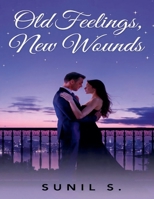 Old Feelings, New Wounds B0GHZ65D2F Book Cover