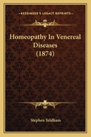 Homeopathy In Venereal Diseases 1104249847 Book Cover