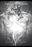 Poetic Enlightenment: Food For Thought 1799285359 Book Cover