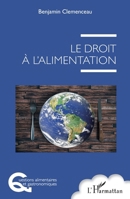 Le droit à l'alimentation (Questions Alimentaires Et Gastronomiques) 2343239851 Book Cover