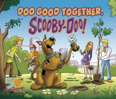 Doo Good Together, Scooby-Doo! 1684461081 Book Cover