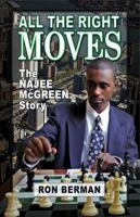 All the Right Moves: The Najee McGreen Story 1933423625 Book Cover