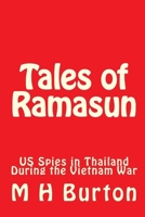 Tales of Ramasun (US Spies in Thailand During the Vietnam War) 1477415076 Book Cover