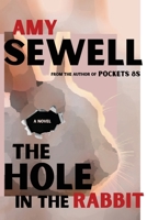 The Hole In The Rabbit B0FGBGTB7N Book Cover