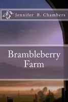 Brambleberry Farm 1490465138 Book Cover