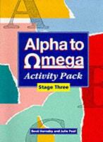 Alpha to Omega: Stage Three Activity Pack: A. to Z. of Teaching Reading, Writing and Spelling 0435103873 Book Cover