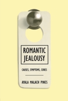 Romantic Jealousy: Causes, Symptoms, Cures 0415920108 Book Cover