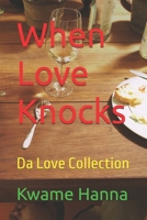 When Love Knocks: Da Love Collection B0GVTHNKZ6 Book Cover
