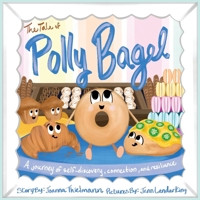 The Tale of Polly Bagel 1662967136 Book Cover
