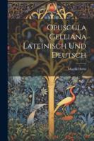 Opuscula Gelliana Lateinisch Und Deutsch 1022668145 Book Cover