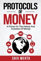 Protocols of Money: A Primer on the History and Evolution of Money 0648927059 Book Cover