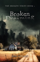 Broken Dreaming B0DT2JXWWX Book Cover