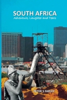 South Africa Adventure, laughter and tears 0993282490 Book Cover