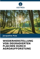 Wiederherstellung Von Degradierten Flächen Durch Agroaufforstung (German Edition) 6209876080 Book Cover