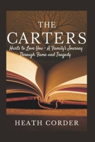 The Carters: Hurts to Love You - A Family's Journey Through Fame and Tragedy B0F3P62KXV Book Cover