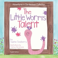 The Little Worm's Talent 1732279675 Book Cover