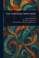 The Universe Wreckers 1023581663 Book Cover