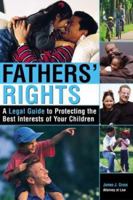 Fathers' Rights: A Legal Guide to Protecting the Best Interests of Your Children 1572485671 Book Cover